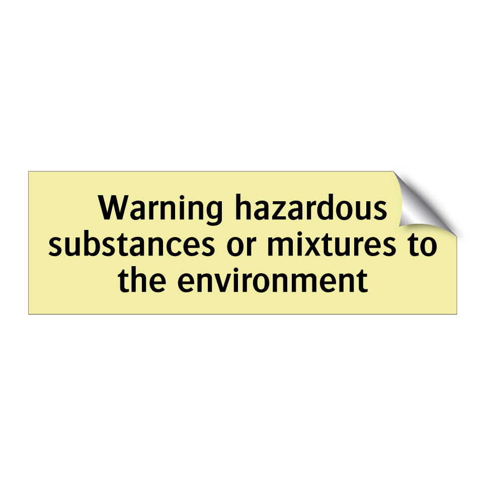 Warning hazardous substances or mixtures to the environment