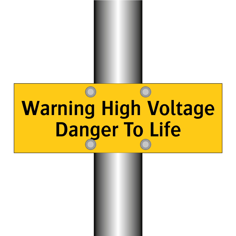 Warning High Voltage Danger To Life