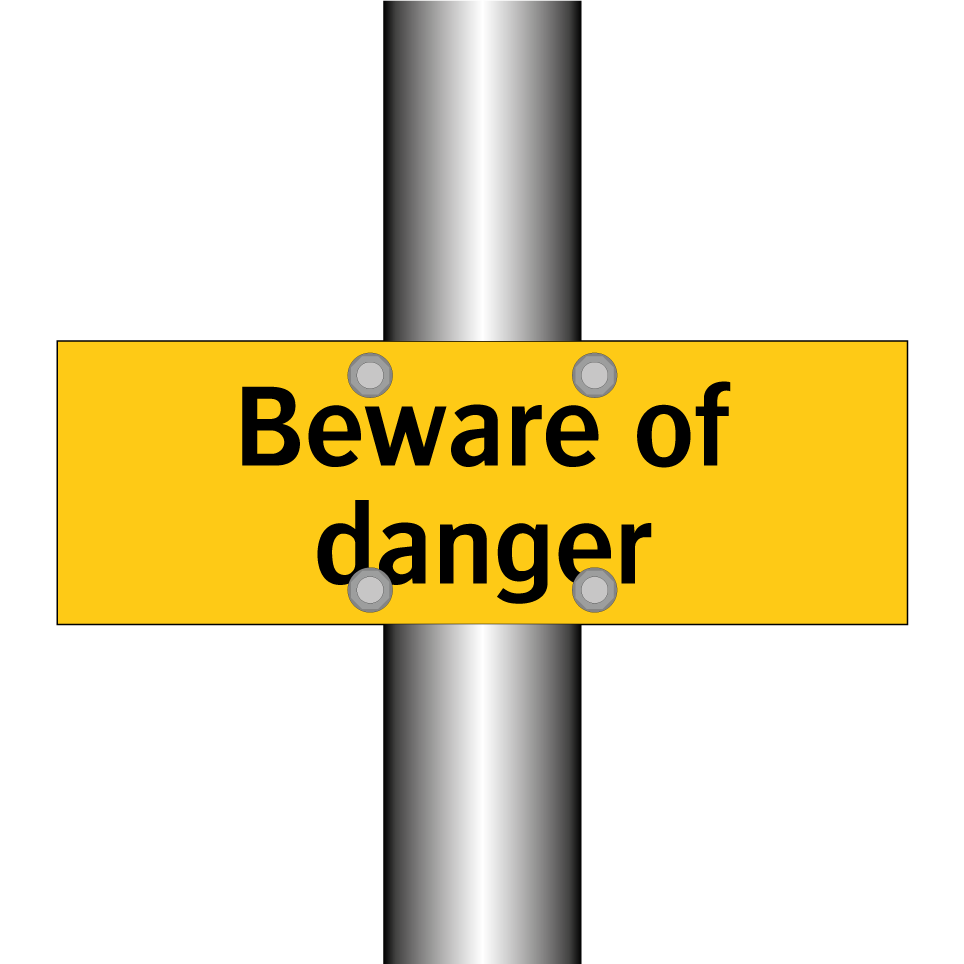 Beware of danger