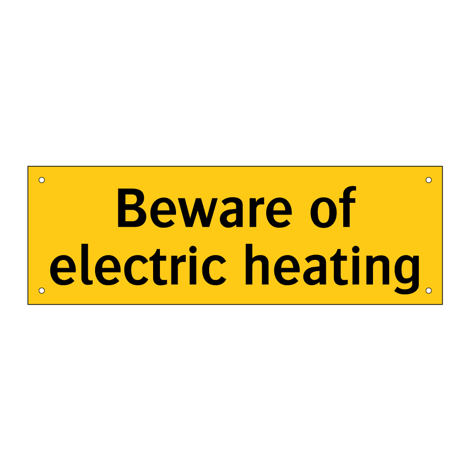 Beware of electric heating