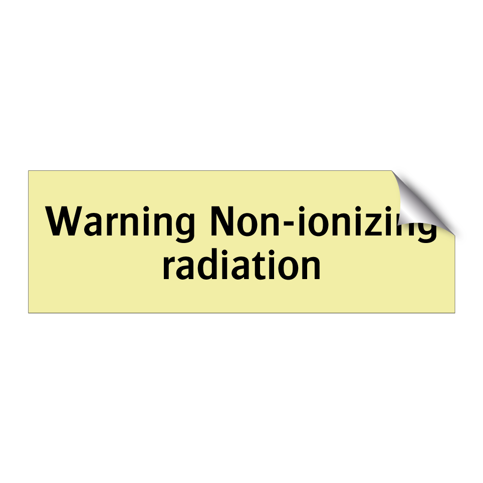 Warning Non-ionizing radiation