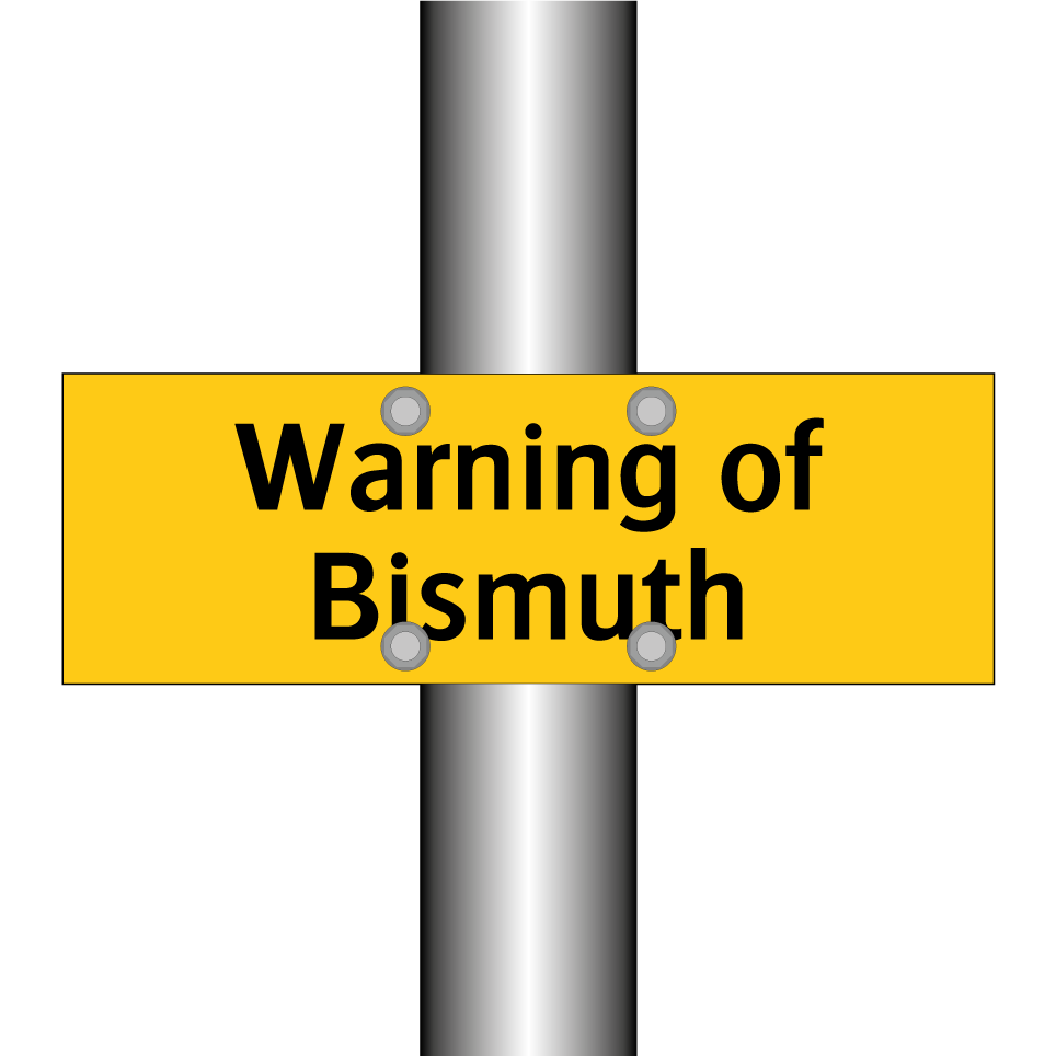 Warning of Bismuth