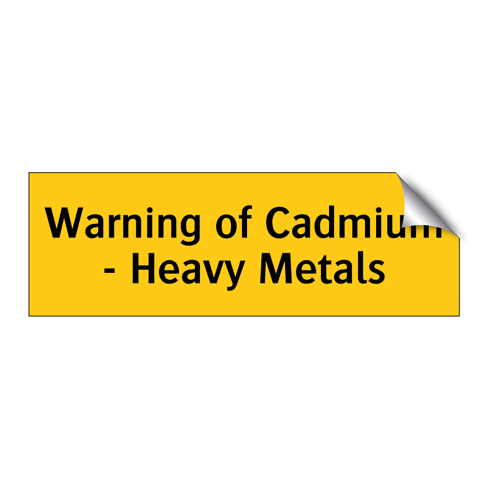 Warning of Cadmium - Heavy Metals