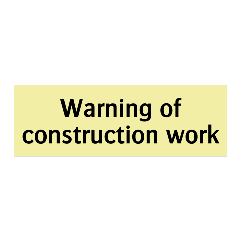 Warning of construction work