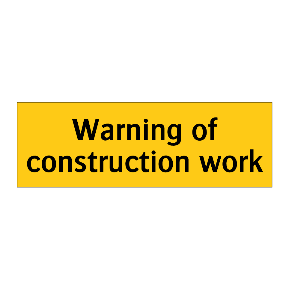 Warning of construction work