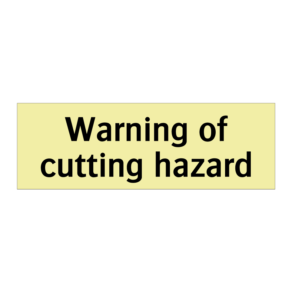 Warning of cutting hazard
