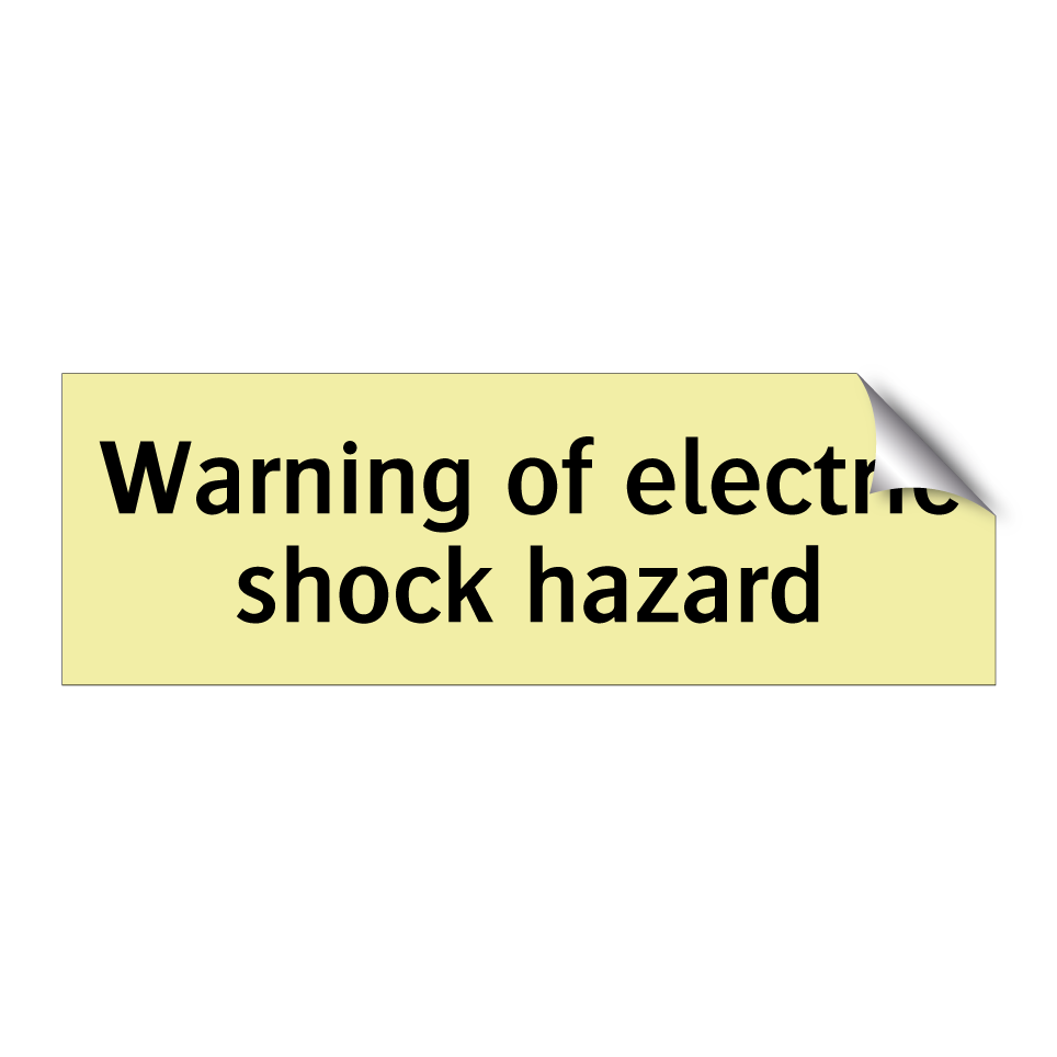 Warning of electric shock hazard