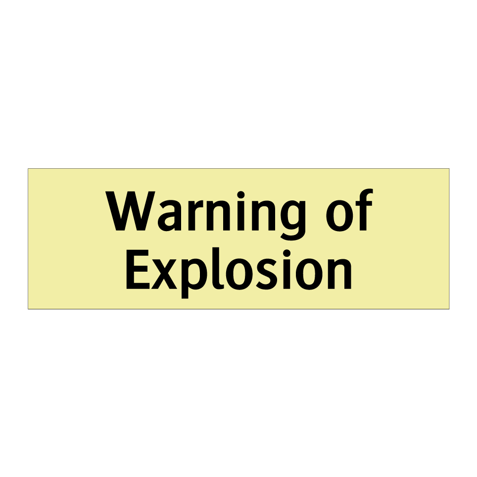 Warning of Explosion