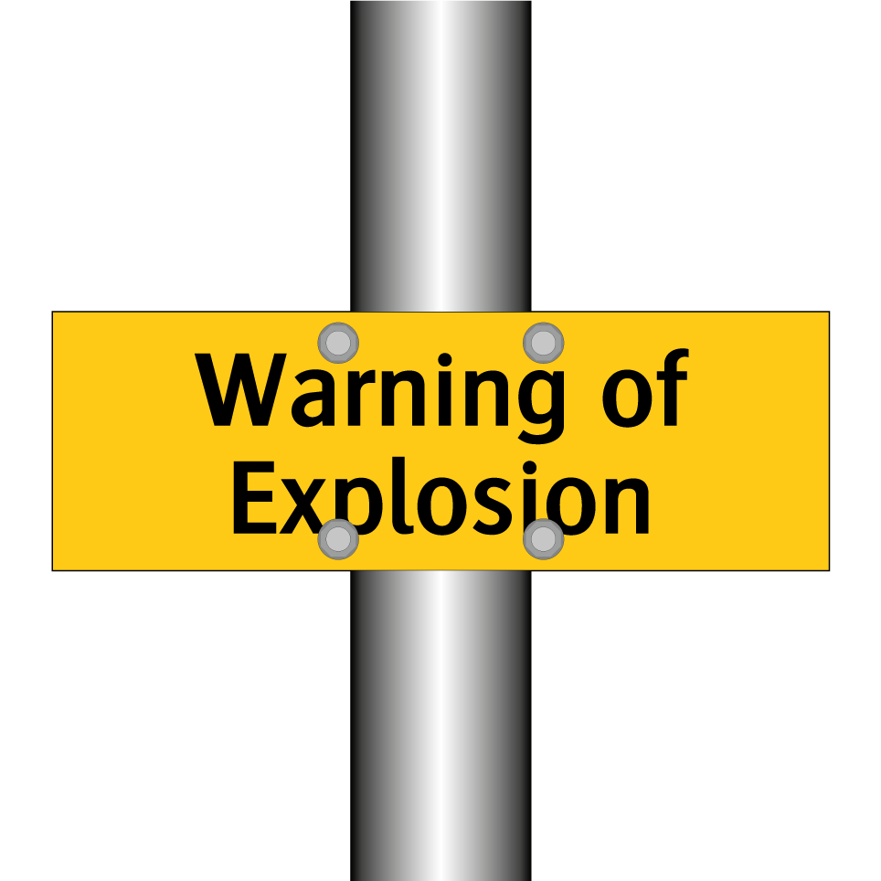 Warning of Explosion