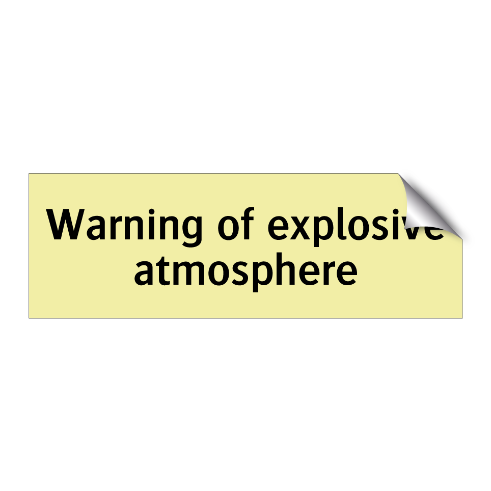 Warning of explosive atmosphere