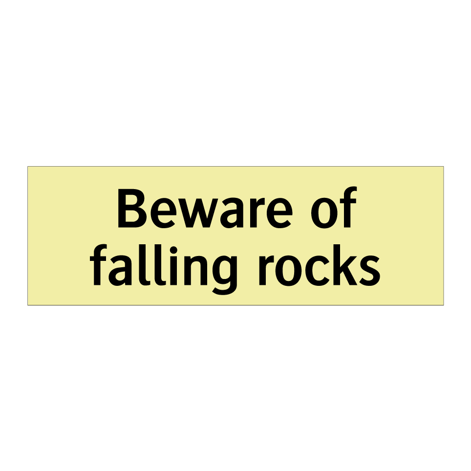 Beware of falling rocks