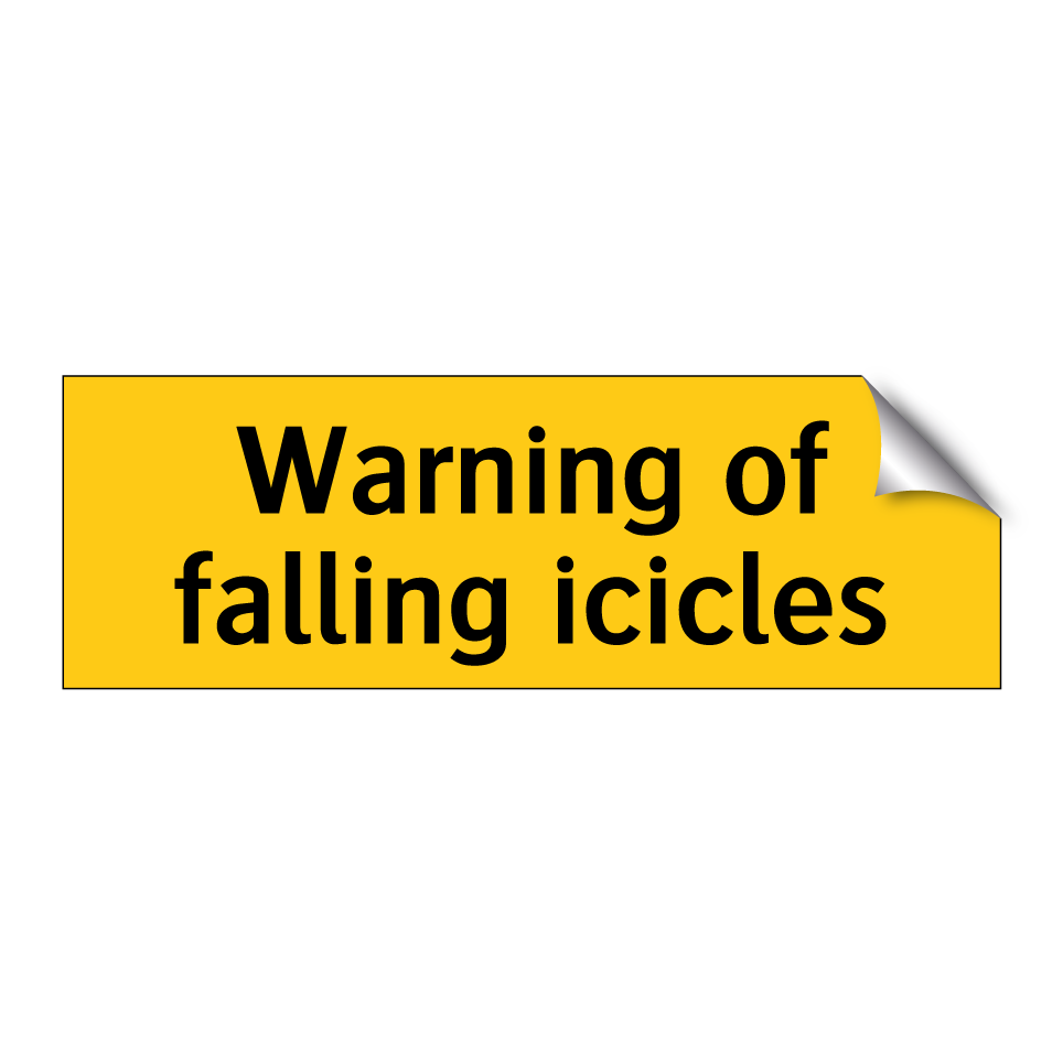 Warning of falling icicles