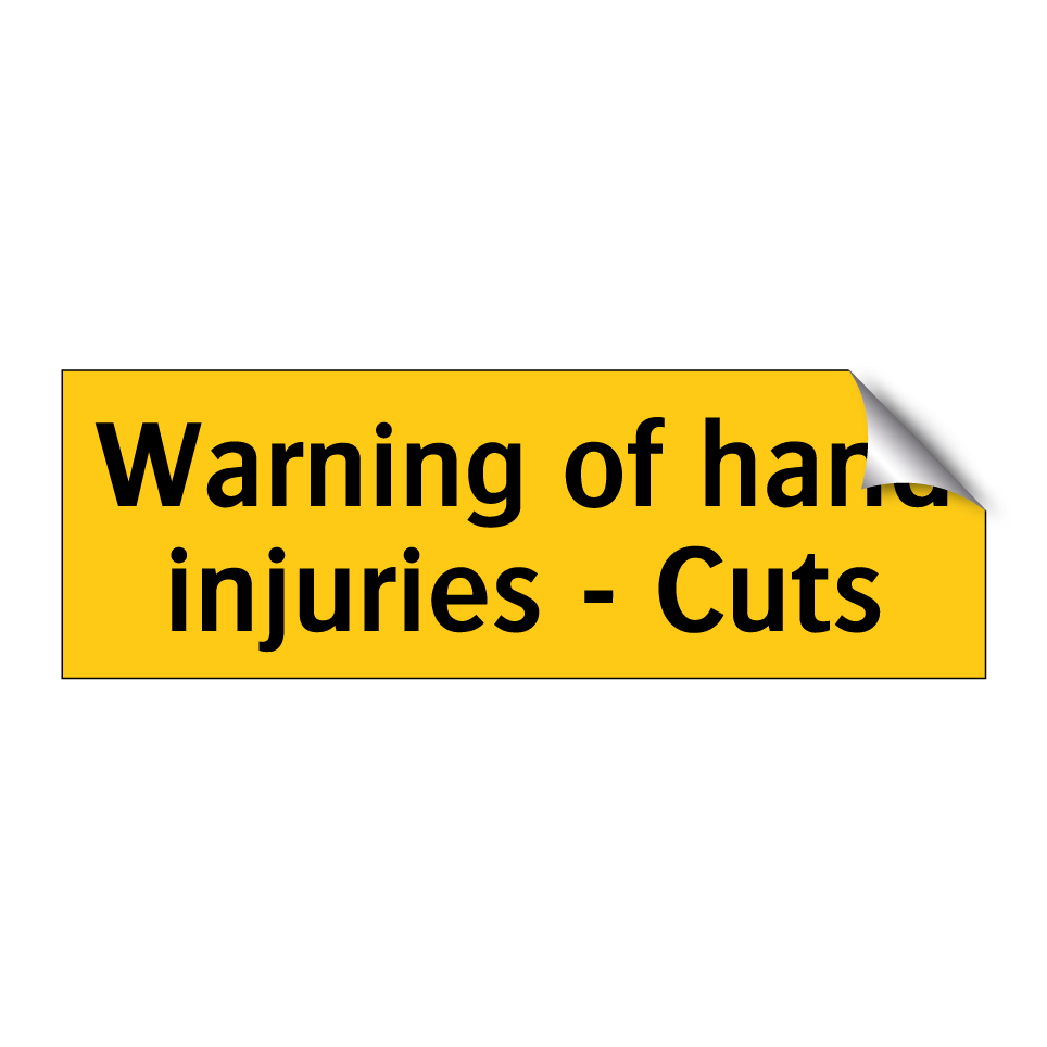 Warning of hand injuries - Cuts