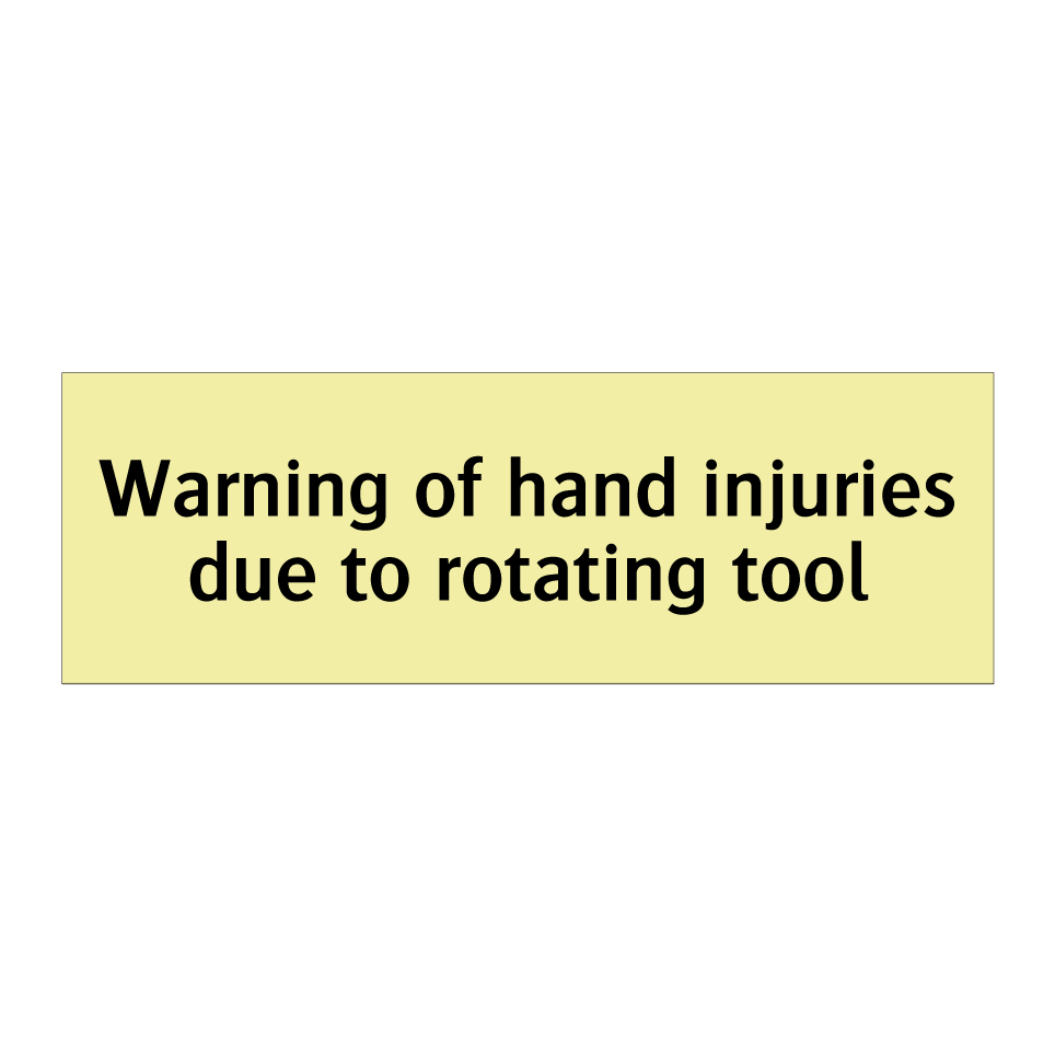 Warning of hand injuries due to rotating tool