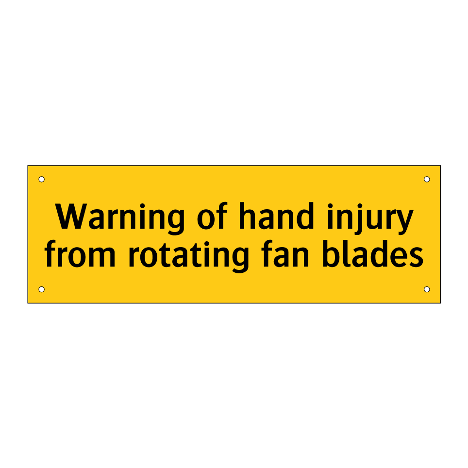 Warning of hand injury from rotating fan blades