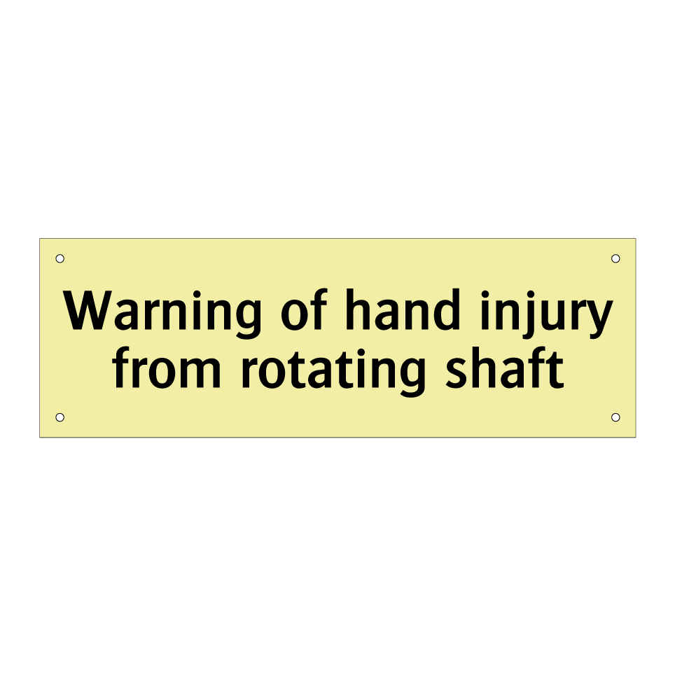 Warning of hand injury from rotating shaft
