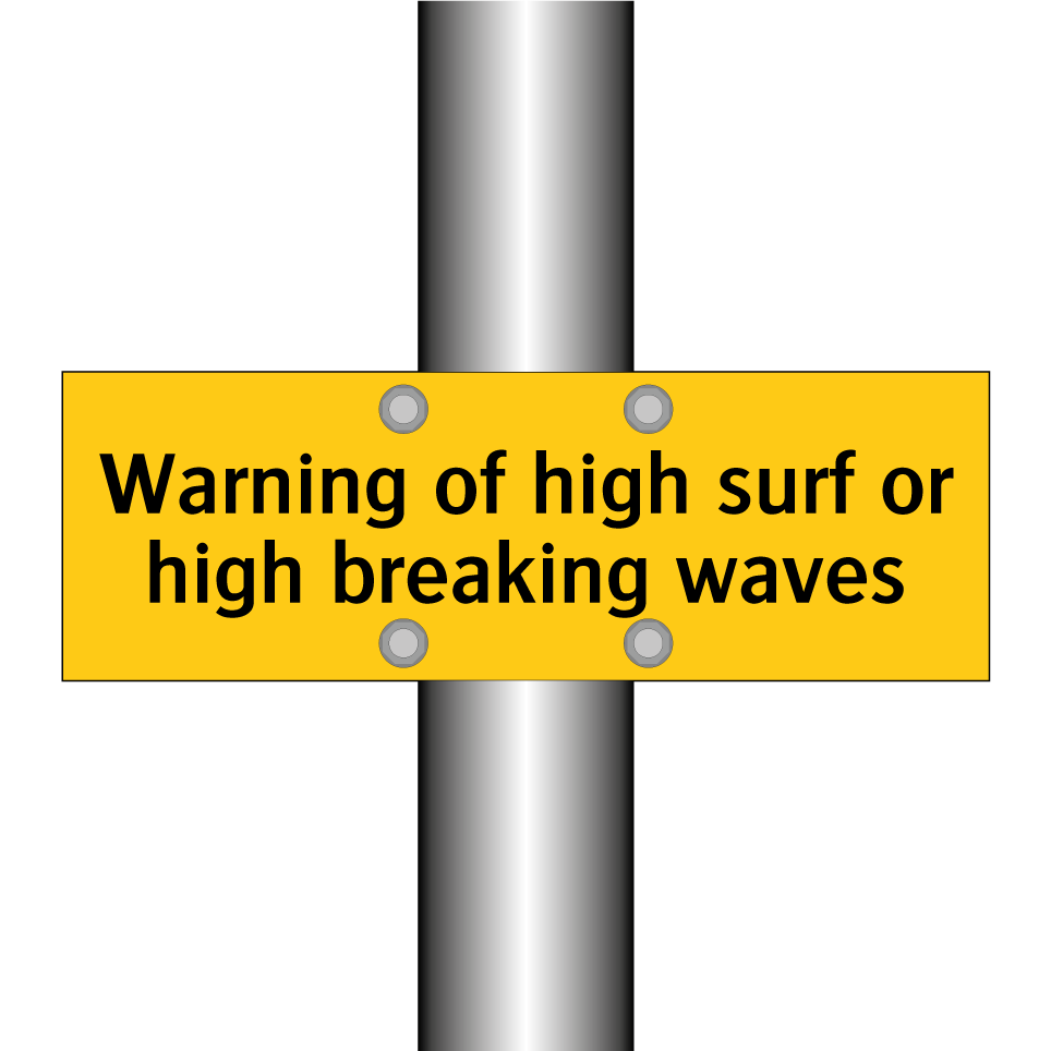 Warning of high surf or high breaking waves