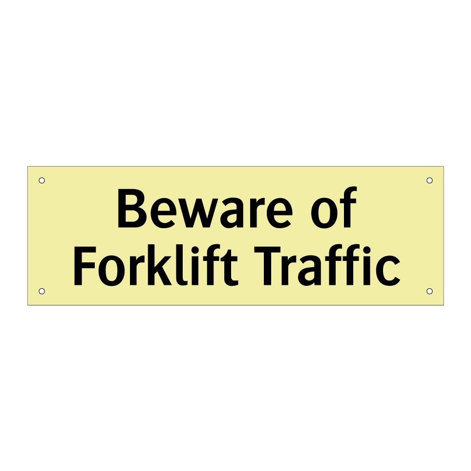 Beware of Forklift Traffic