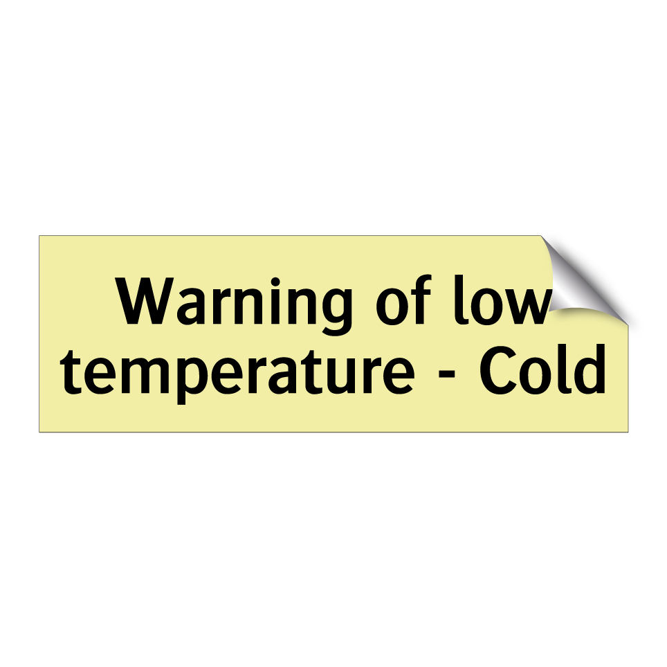 Warning of low temperature - Cold