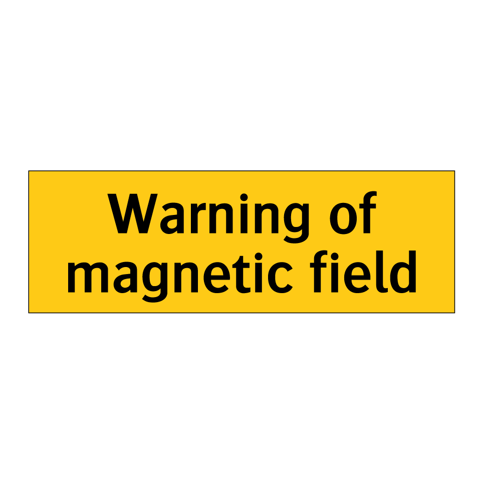 Warning of magnetic field