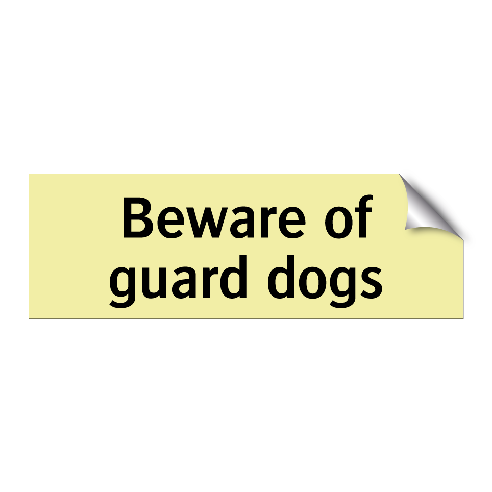 Beware of guard dogs
