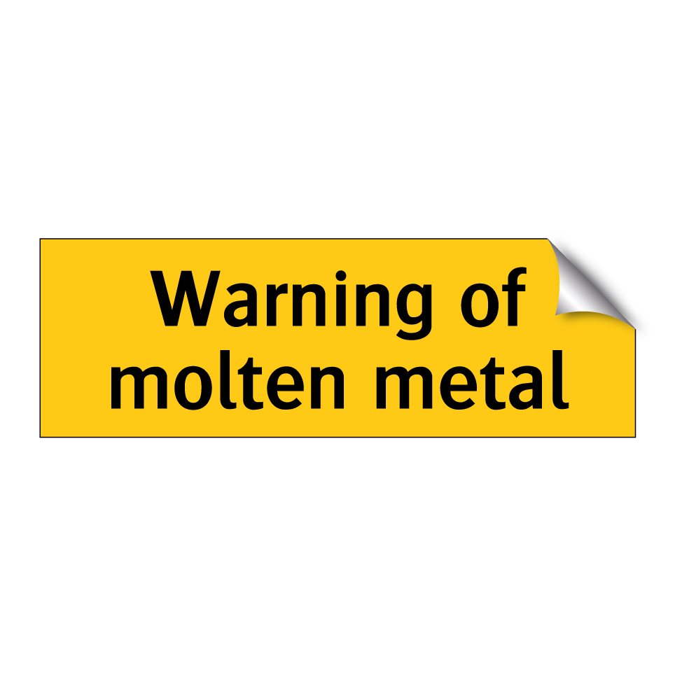 Warning of molten metal