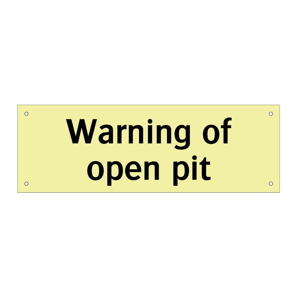 Warning of open pit