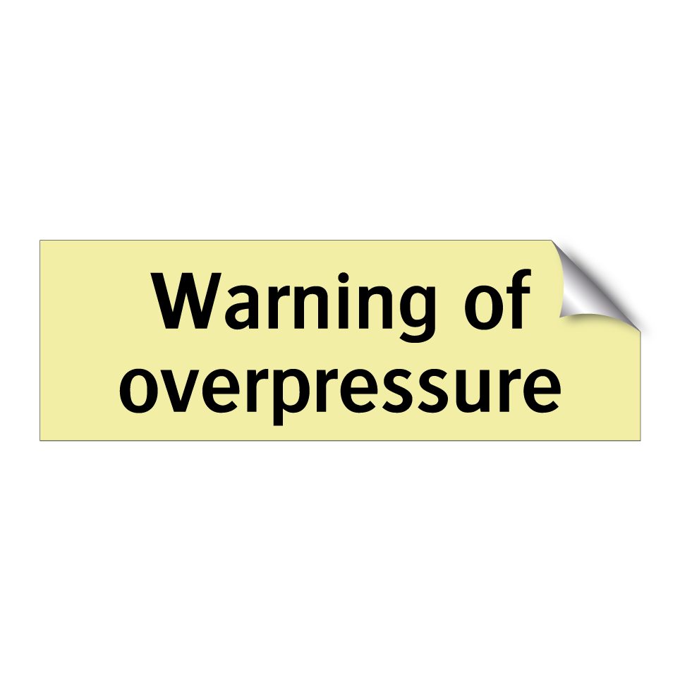 Warning of overpressure