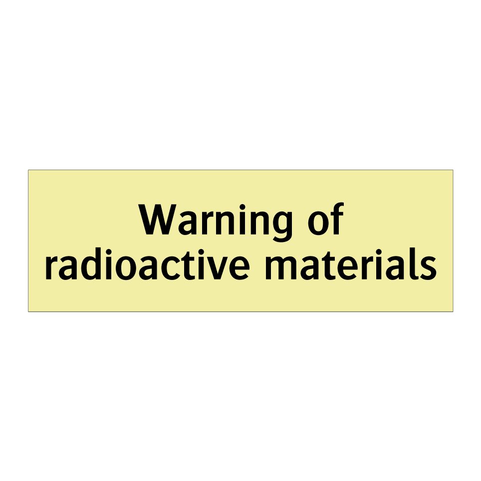 Warning of radioactive materials