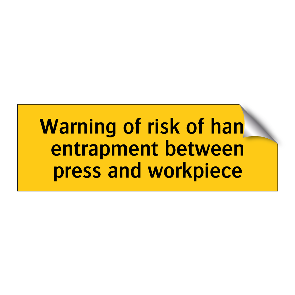 Warning of risk of hand entrapment between press and workpiece