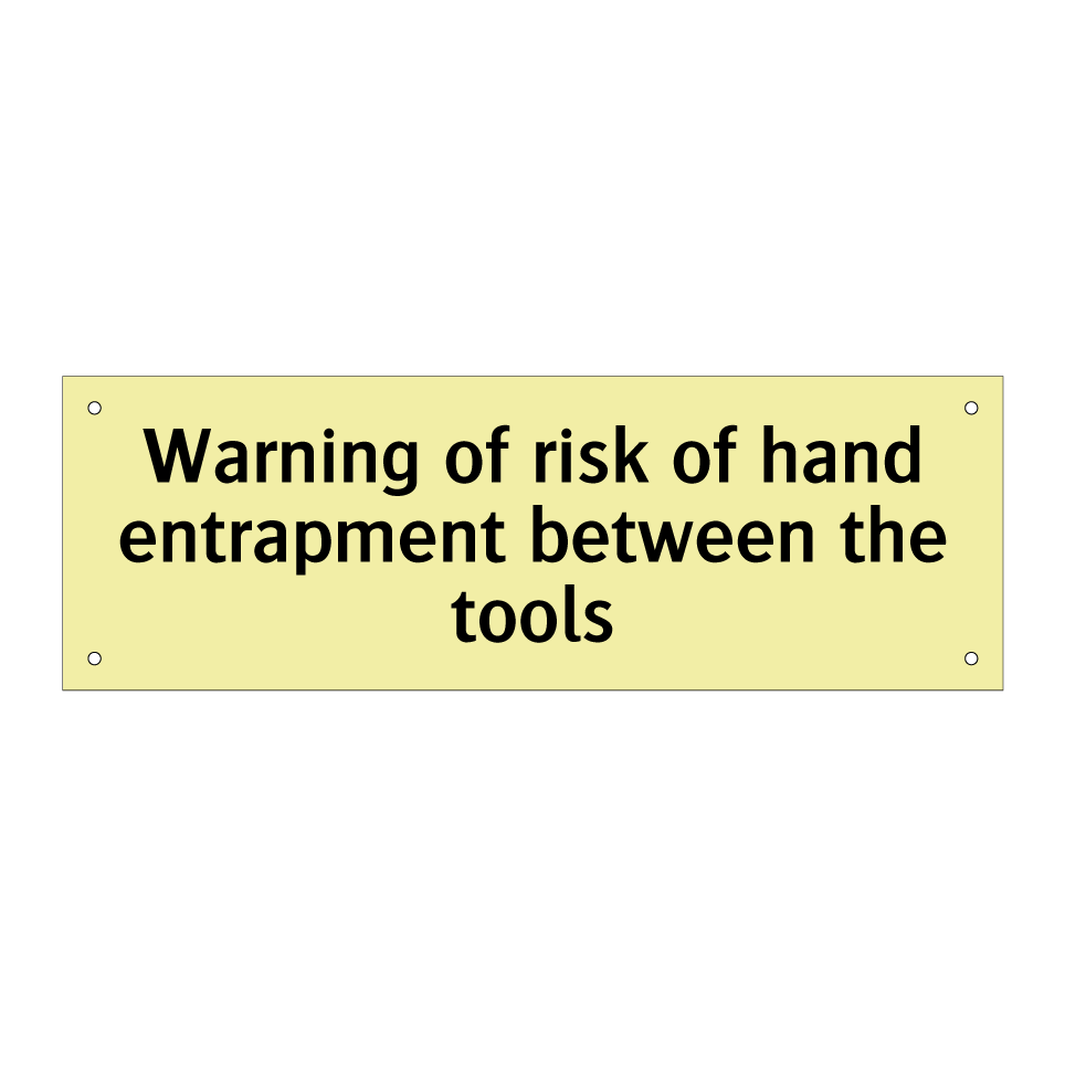 Warning of risk of hand entrapment between the tools