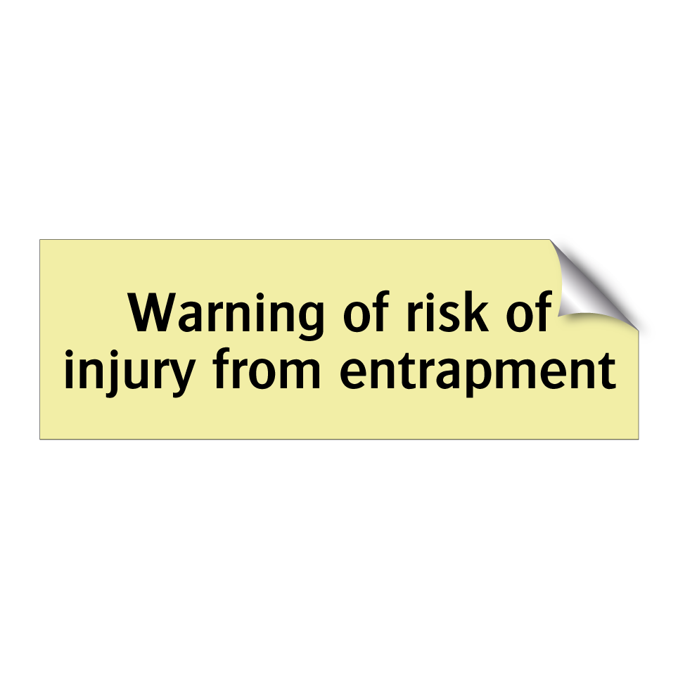 Warning of risk of injury from entrapment