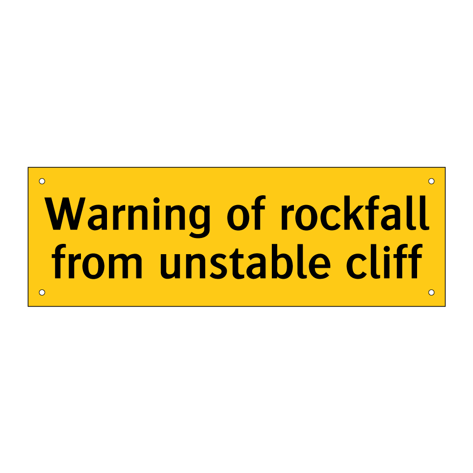 Warning of rockfall from unstable cliff