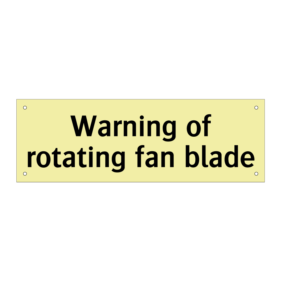 Warning of rotating fan blade