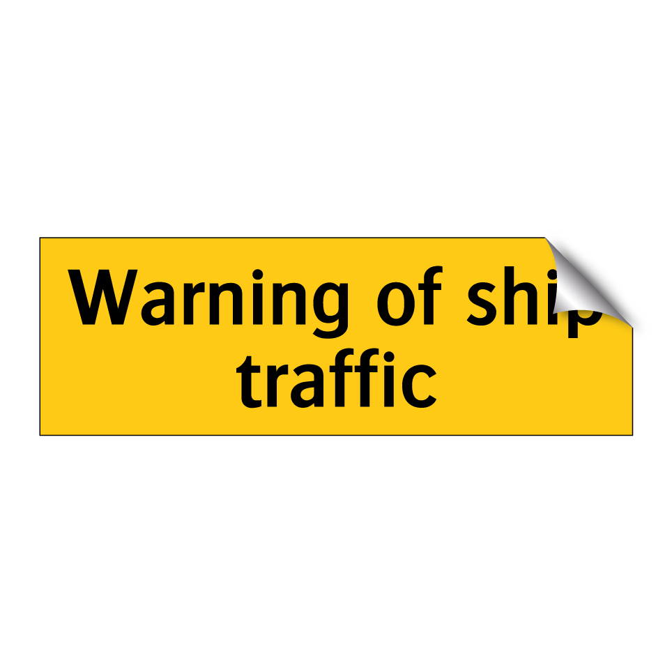 Warning of ship traffic