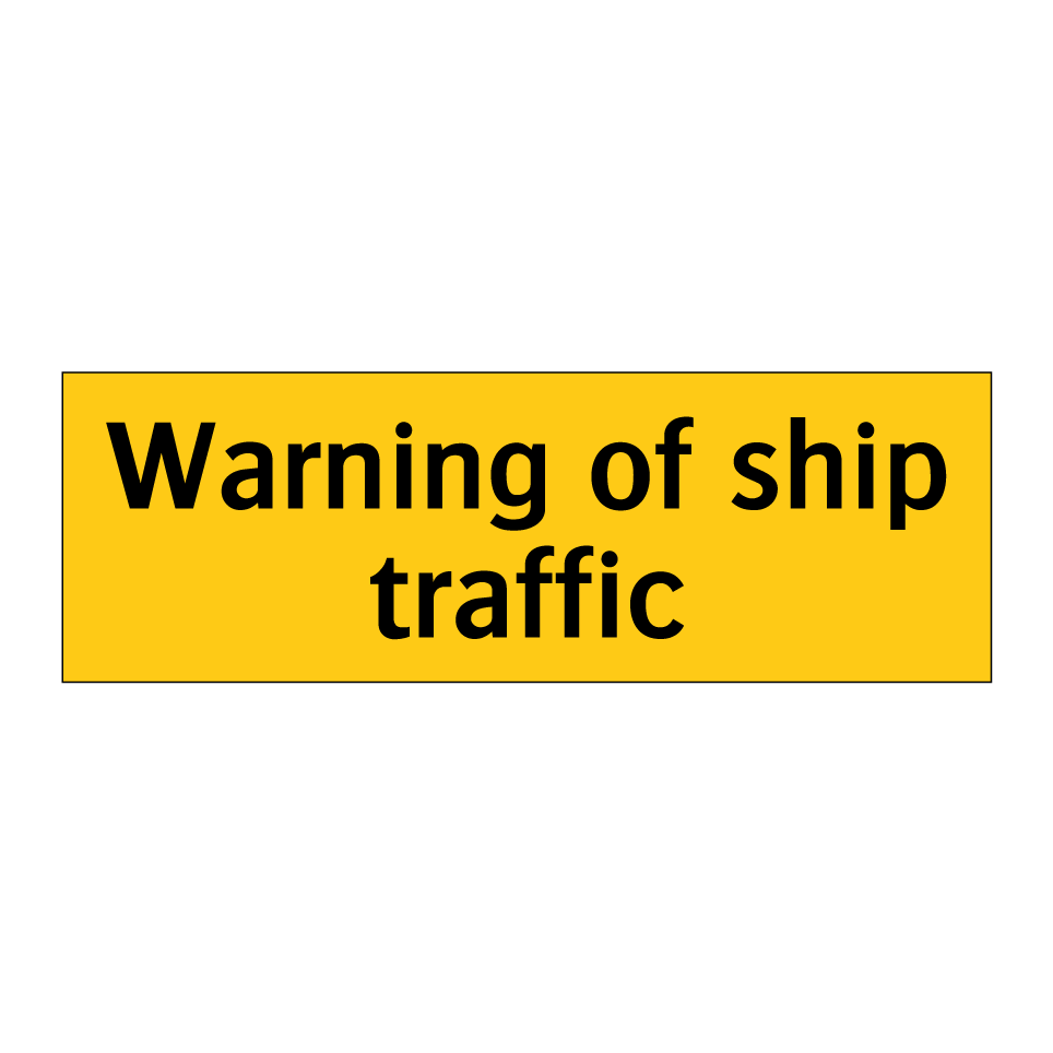 Warning of ship traffic