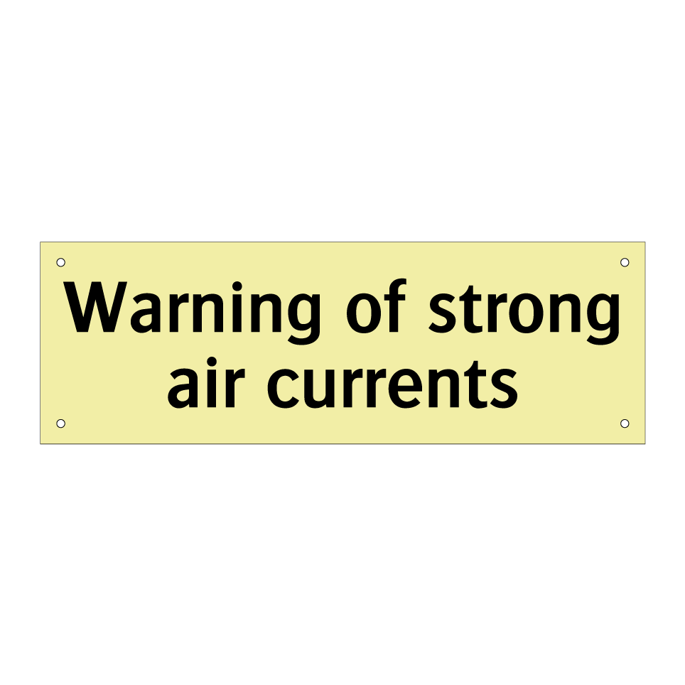 Warning of strong air currents