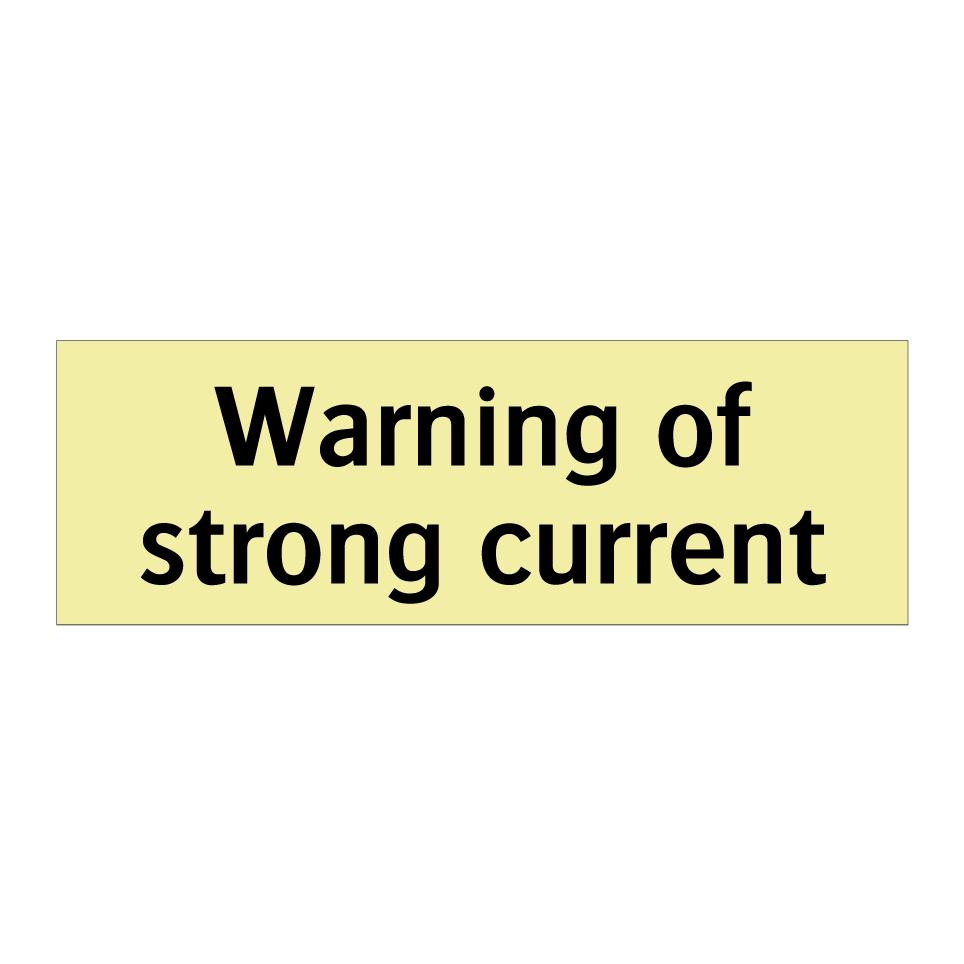 Warning of strong current