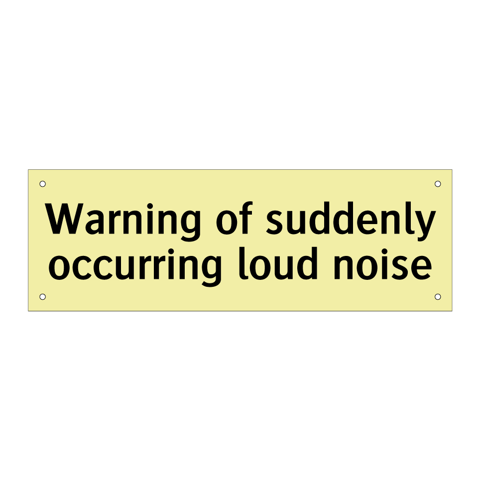 Warning of suddenly occurring loud noise