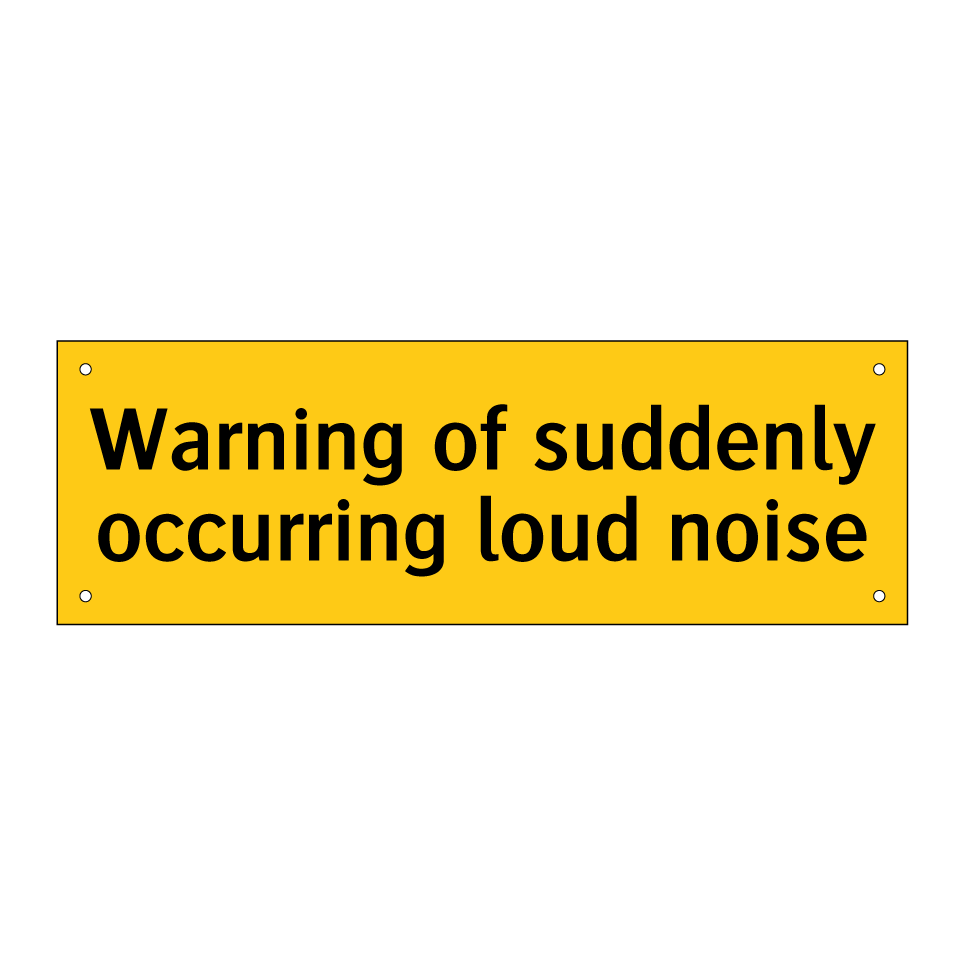 Warning of suddenly occurring loud noise