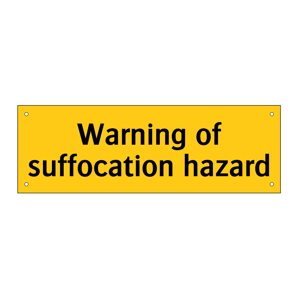 Warning of suffocation hazard