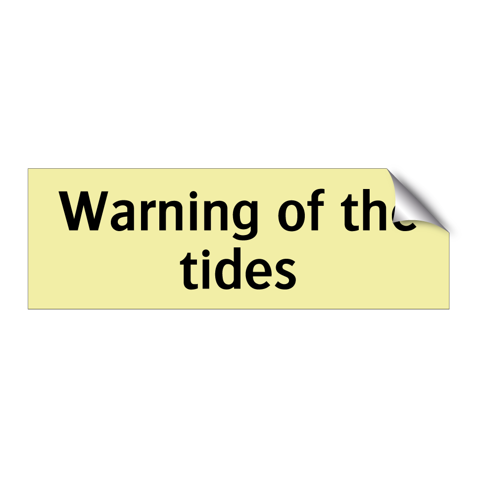 Warning of the tides