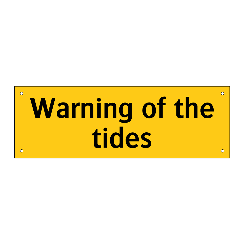 Warning of the tides