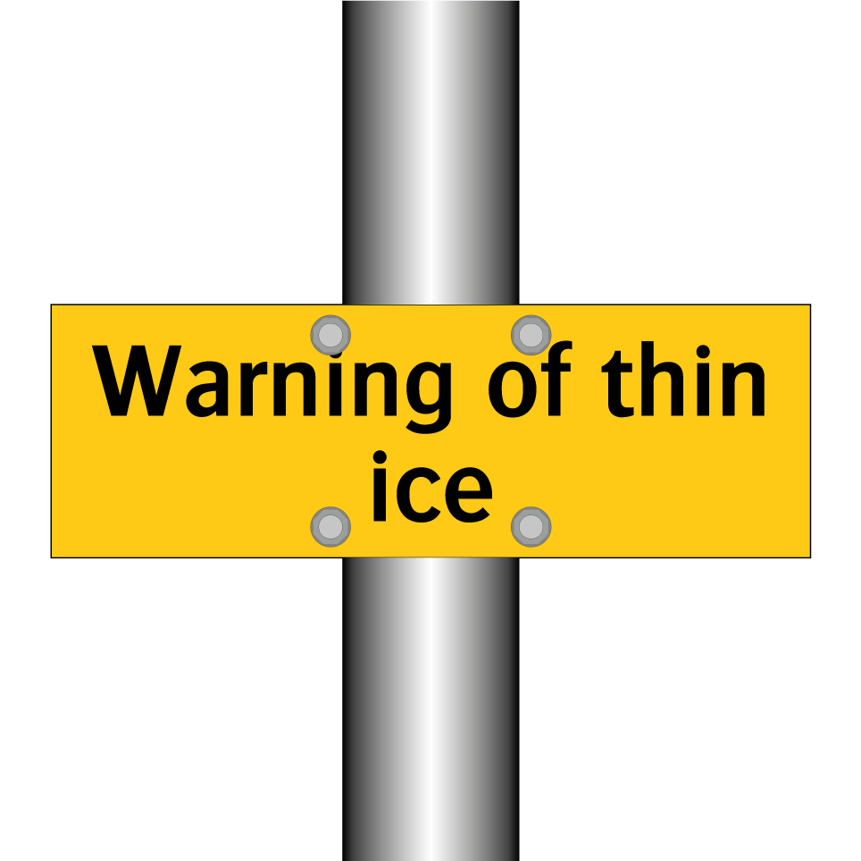 Warning of thin ice