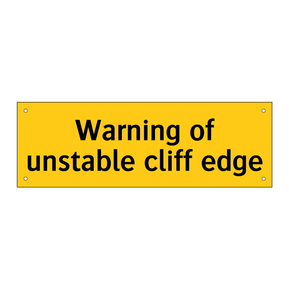 Warning of unstable cliff edge