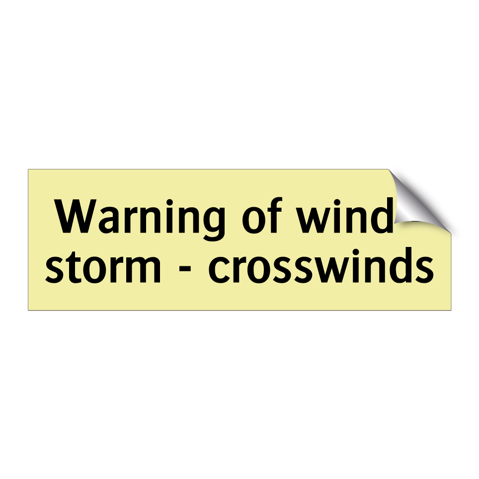 Warning of wind - storm - crosswinds