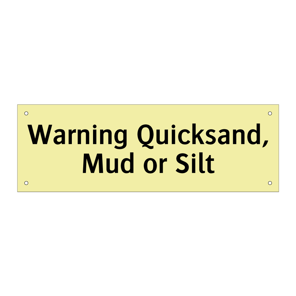Warning Quicksand, Mud or Silt