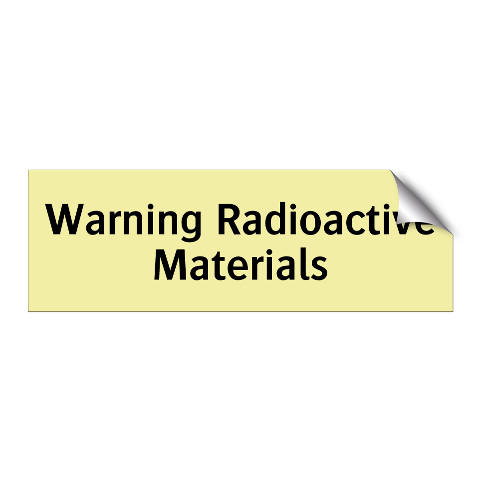 Warning Radioactive Materials