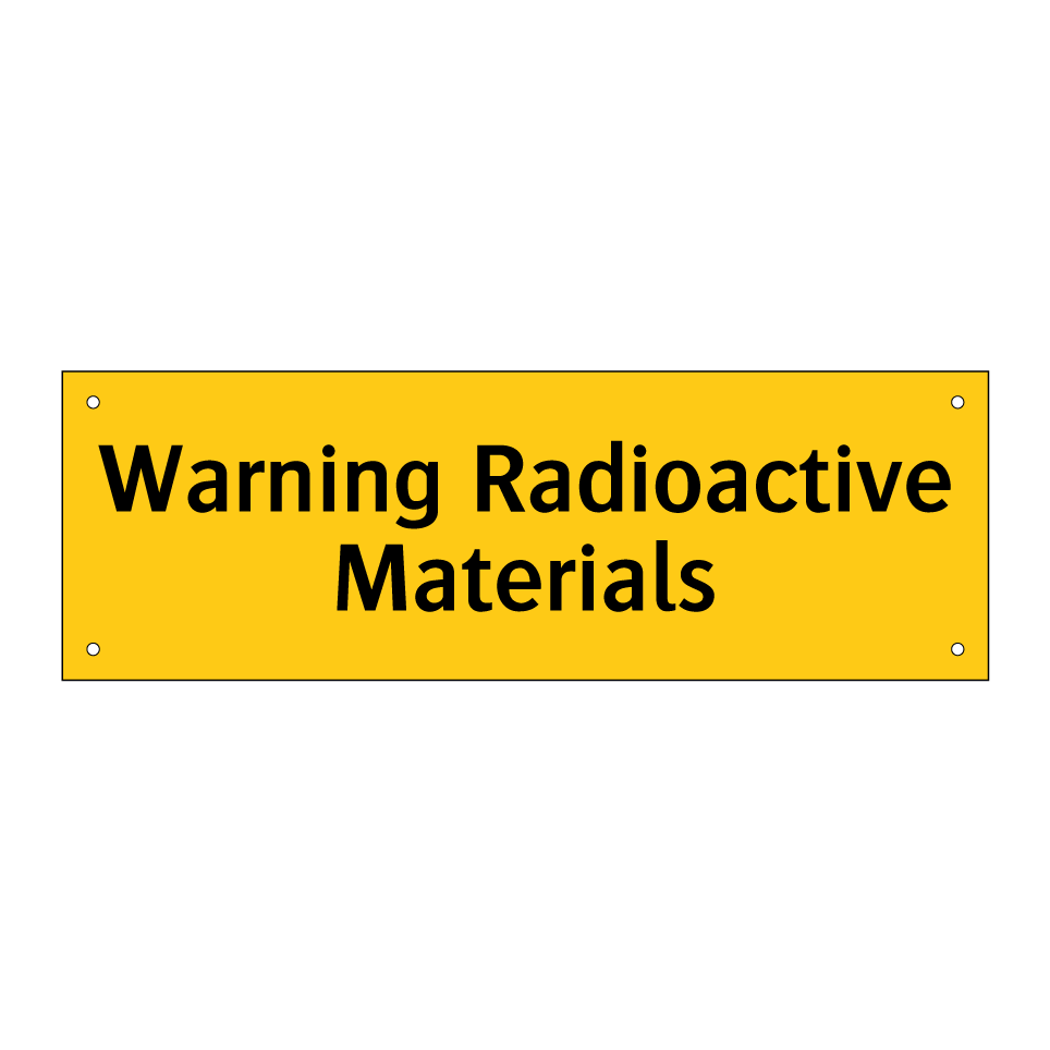 Warning Radioactive Materials