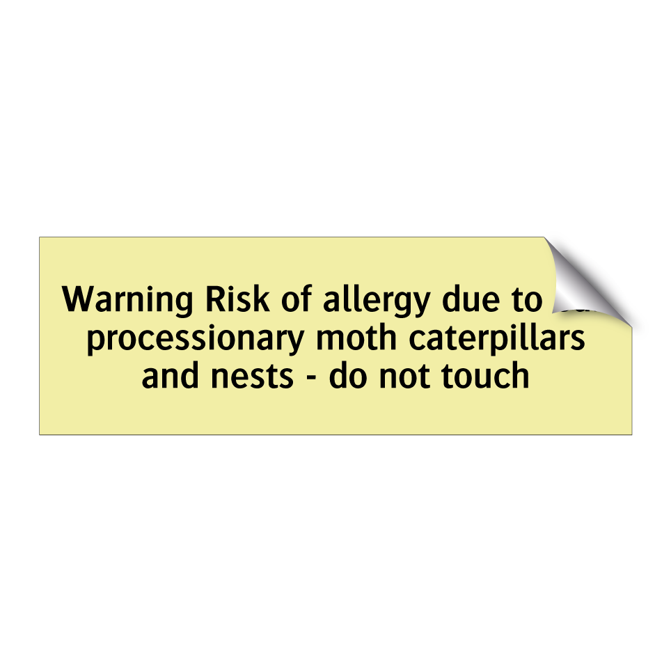 Warning Risk of allergy due to oak processionary moth caterpillars and nests - do not touch